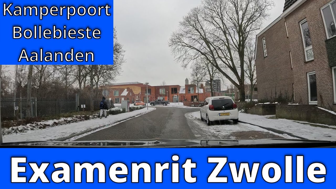 EXAMENRIT ZWOLLE - KAMPERPOORT BOLLEBIESTE AALANDEN #zwolle #examenrit #examenroute #rijbewijstips