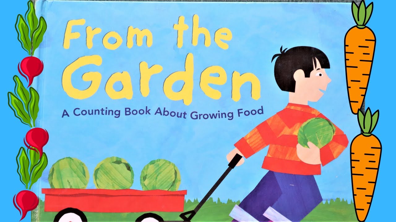 From the Garden: A Counting Book About Growing Food
