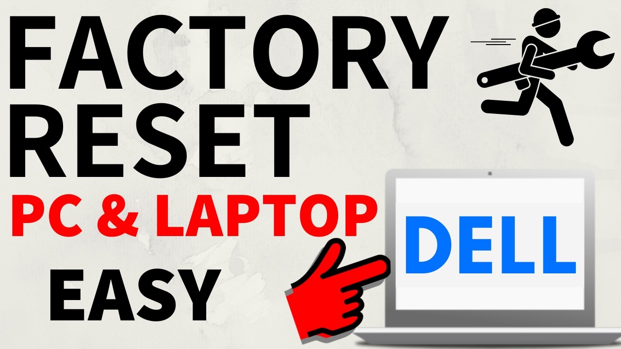 How To Factory Reset Dell PC Or Laptop - Windows 11 & Windows 10