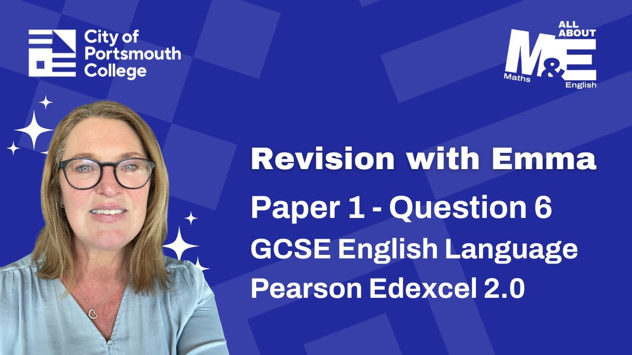 Understanding Q6 of Paper 1 (GCSE English Language, Pearson Edexcel 2.0)
