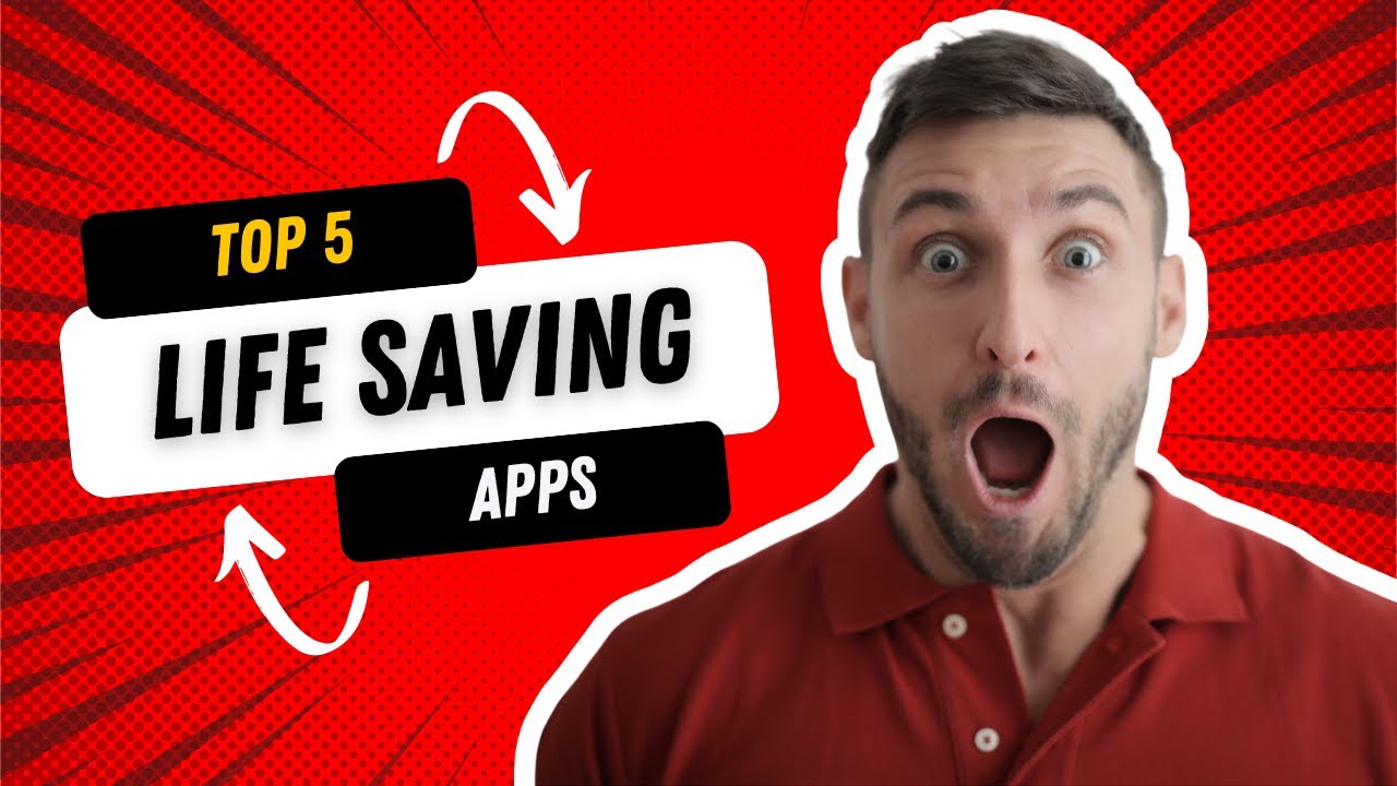 Best Life-Saving Apps You Must Download | Top 5 Best Life-Saving Apps for Personal Safety