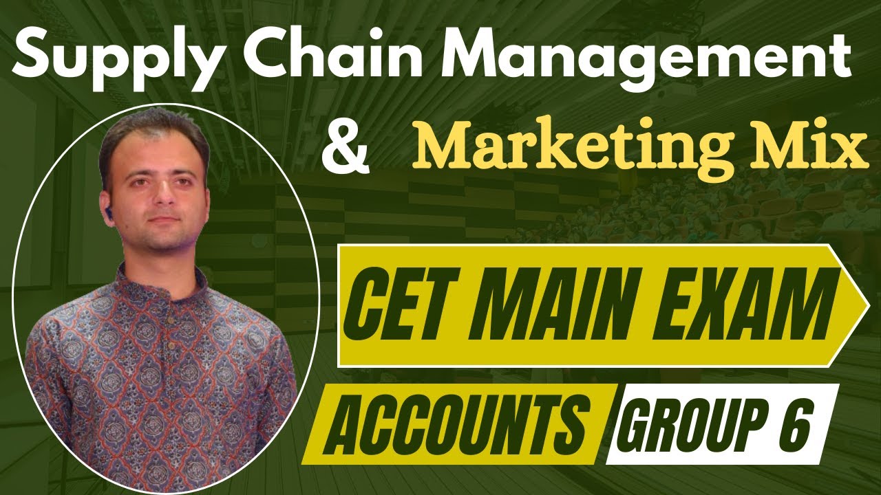 Supply Chain Management & Marketing Mix (4Ps & 4Cs) | Total Cost Approach in SCM | CET Main Exam
