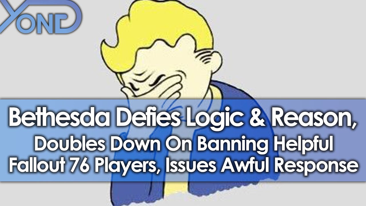 Bethesda Doubles Down On Permabanning Loyal/Helpful Fallout 76 Players, Issues Useless Response