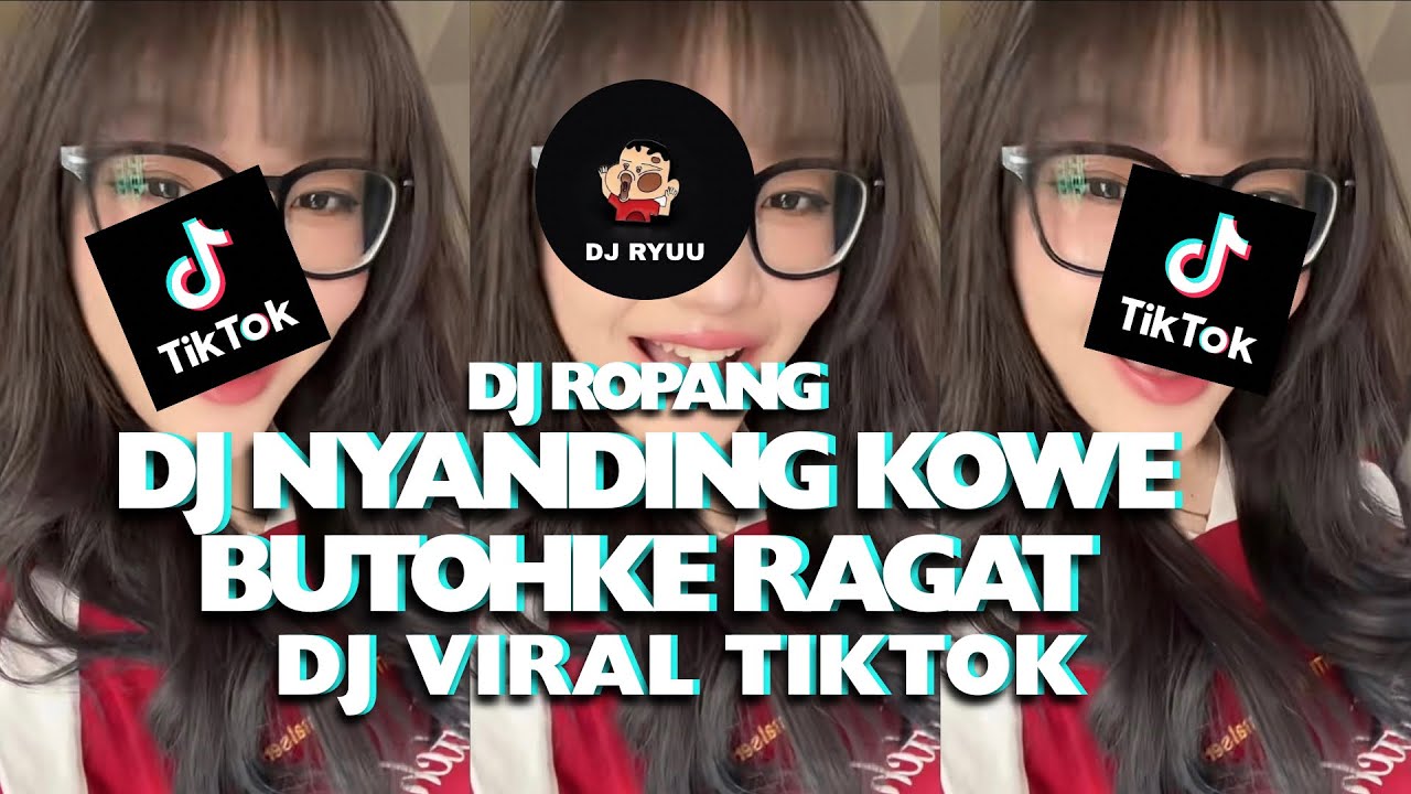 DJ NYANDING KOWE BUTOHKE RAGAT | DJ ROPANG VIRAL TIKTOK 2025 