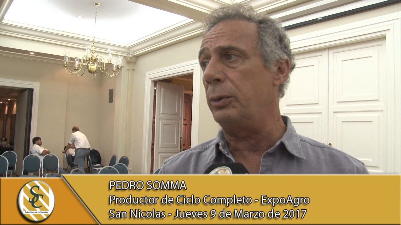09-03-17 Nota Pedro Somma - ExpoAgro 2017 - San Nicolas.