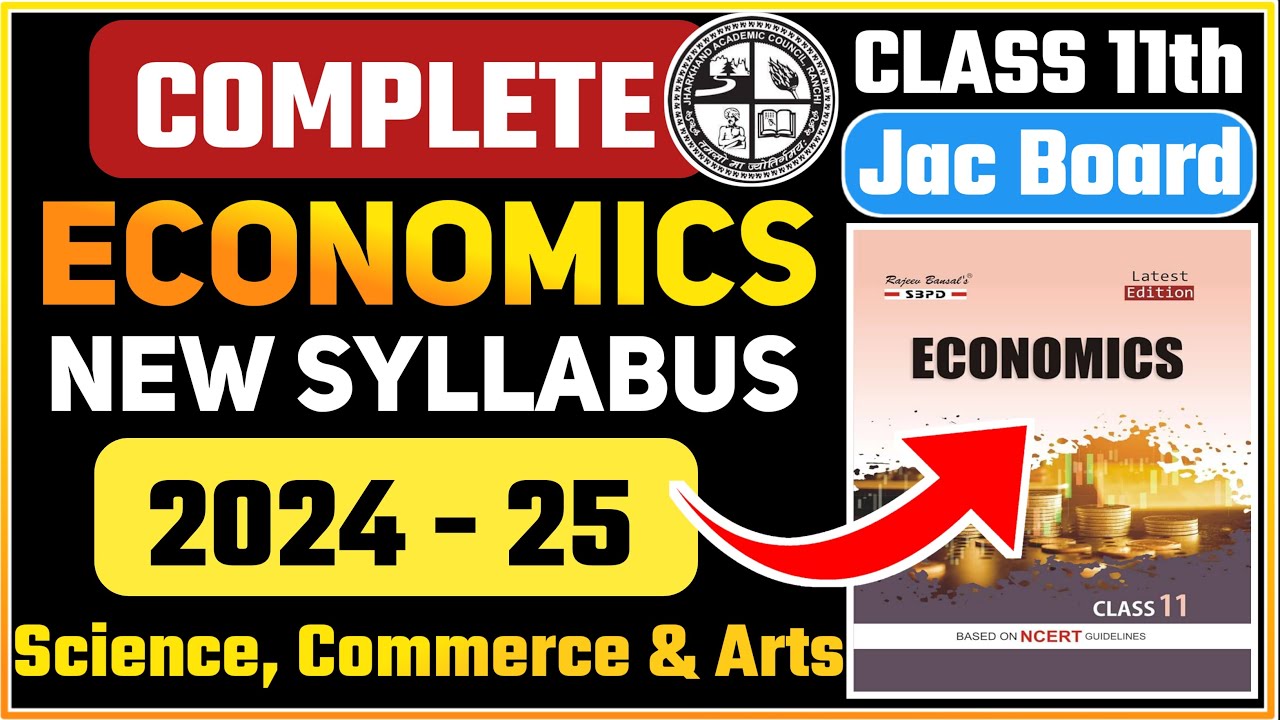 Class 11th Economics New Syllabus 2024-25 Session || Jac Board Class 11th Economics New Syllabus