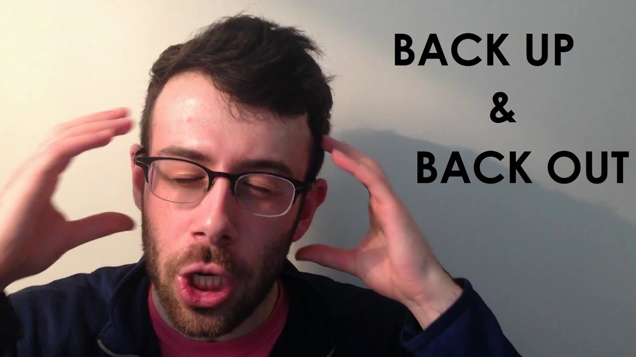 BACK UP et BACK OUT, avec JOJO le prof !