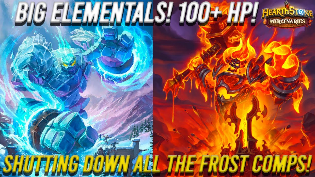 Big Elementals! 100+ HP! Shutting Down All the Frost Comps! - Hearthstone Mercenaries Team Comp
