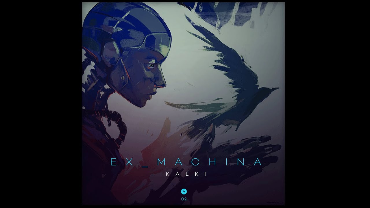 Kalki - Ex Machina (Original Mix)