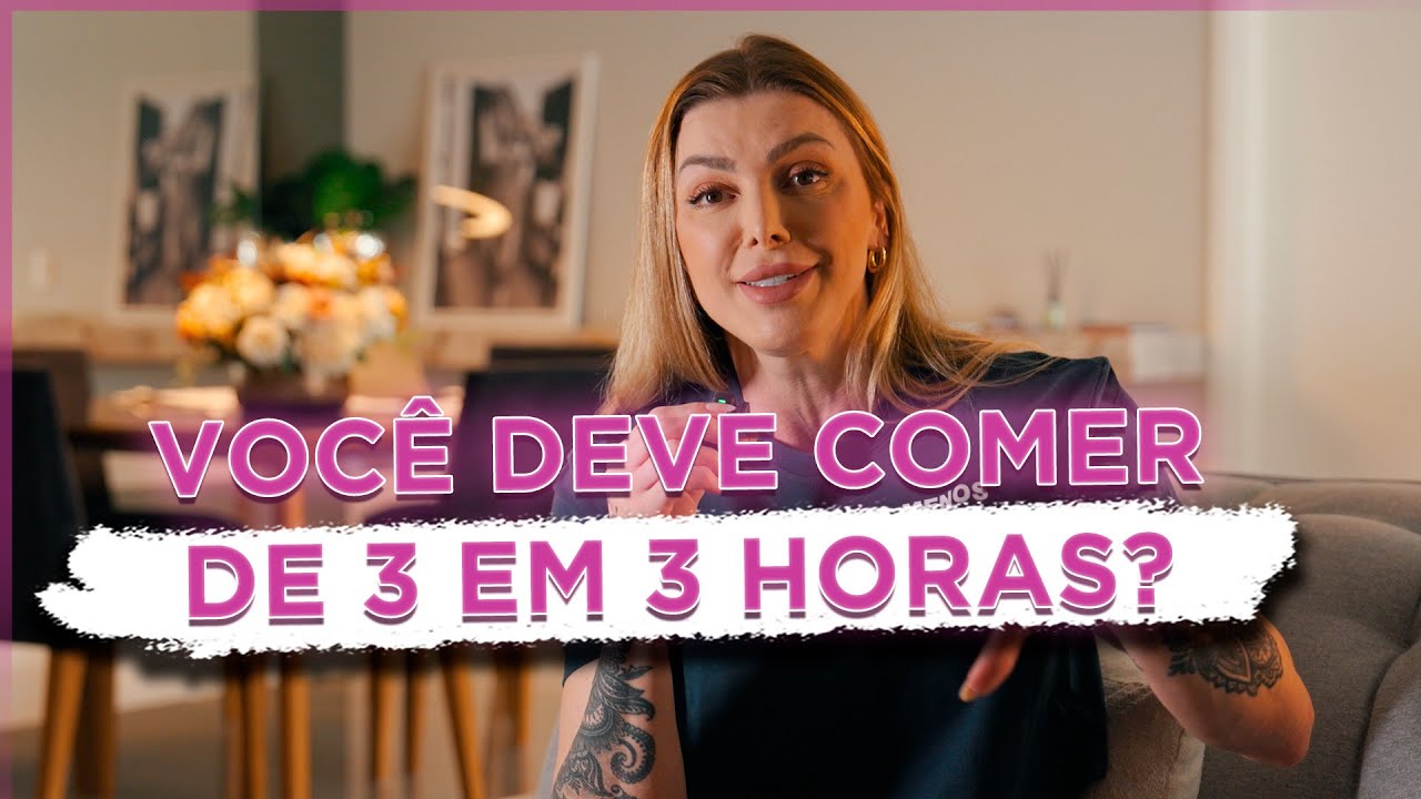 COMER DE 3 EM 3 HORAS OU QUANDO DER FOME?