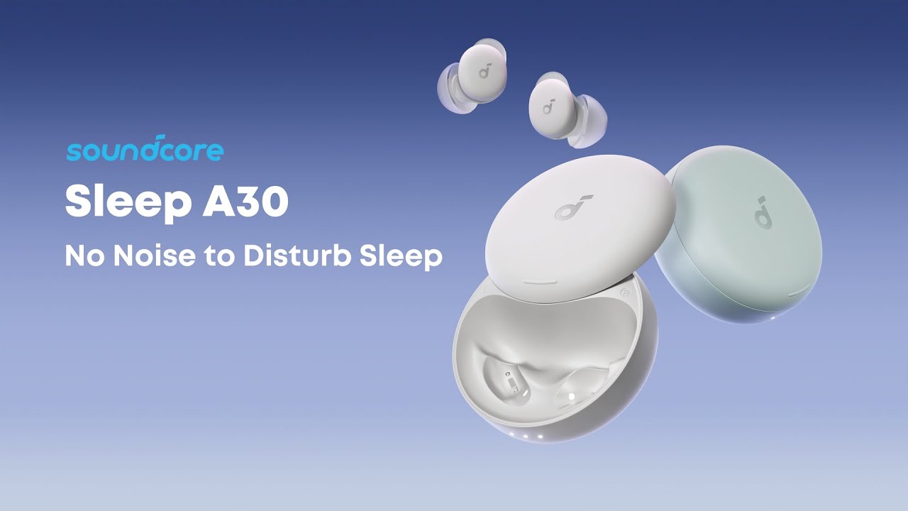 soundcore Sleep A30 | The World&rsquo;s First Smart ANC Sleep Earbuds