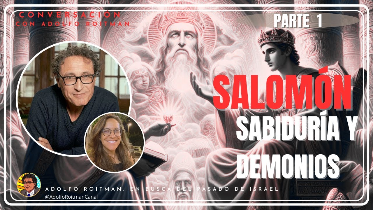 SALOMÓN: El señor de los DEMONIOS (Parte 1) | Conversando con Adolfo
