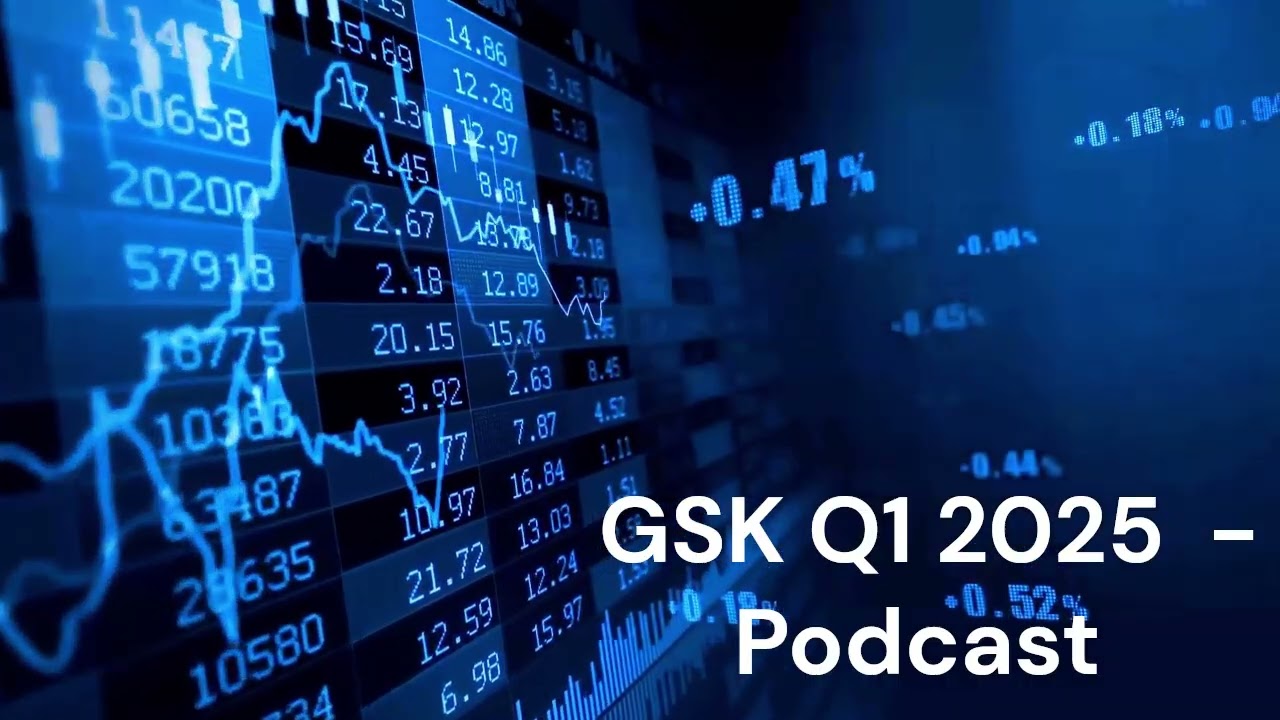 GSK Q1 2025 Earnings Results summary podcast &ndash; Stock & Business Insights