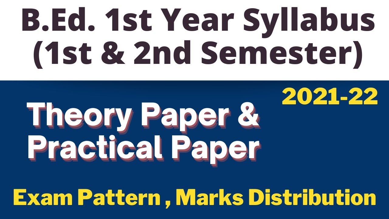 B.Ed. 1st Year Syllabus 2021-22 || Part- 01 (1st & 2nd Sem) Syllabus || B.Ed. 1st Year Syllabus 2...