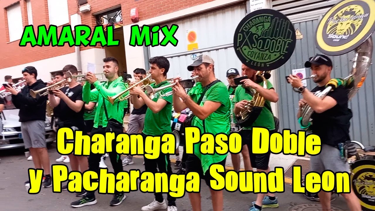 Charanga Paso_doble y Pacharanga Sound León - Mix Amaral