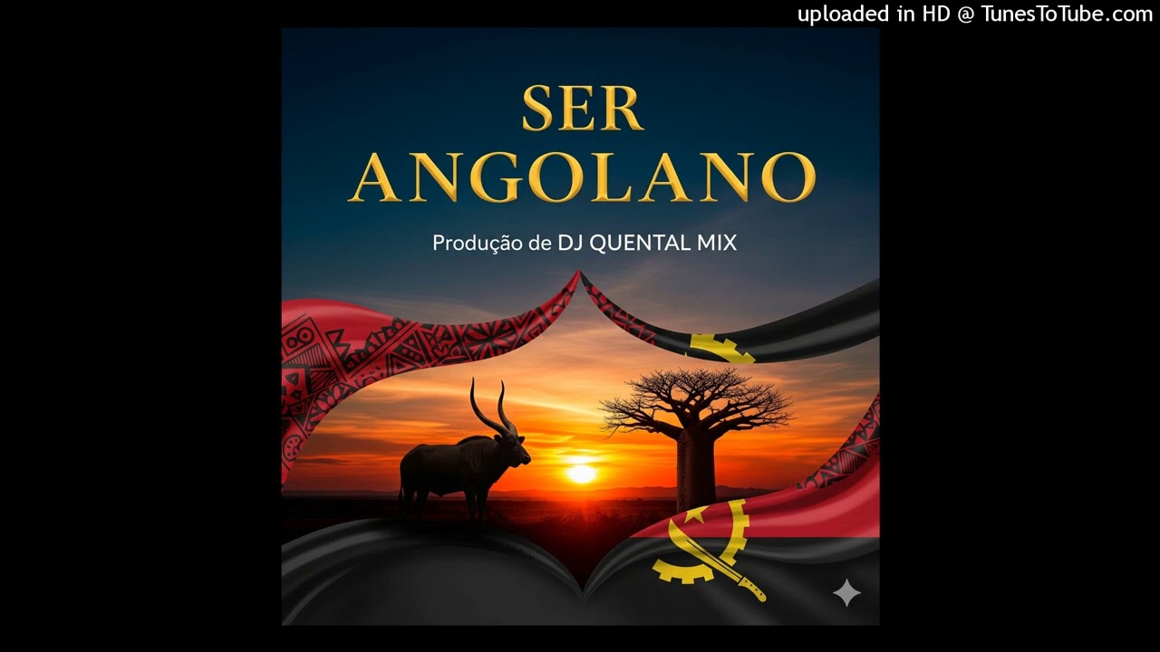 Dj Quental Mix -  “Ser Angolano” (947539368)