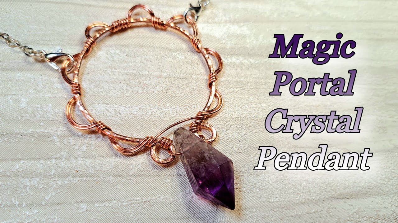 Magic Portal Crystal Pendant | DT Gemstone Setting | Wire Wrapping with Jem Hawkes