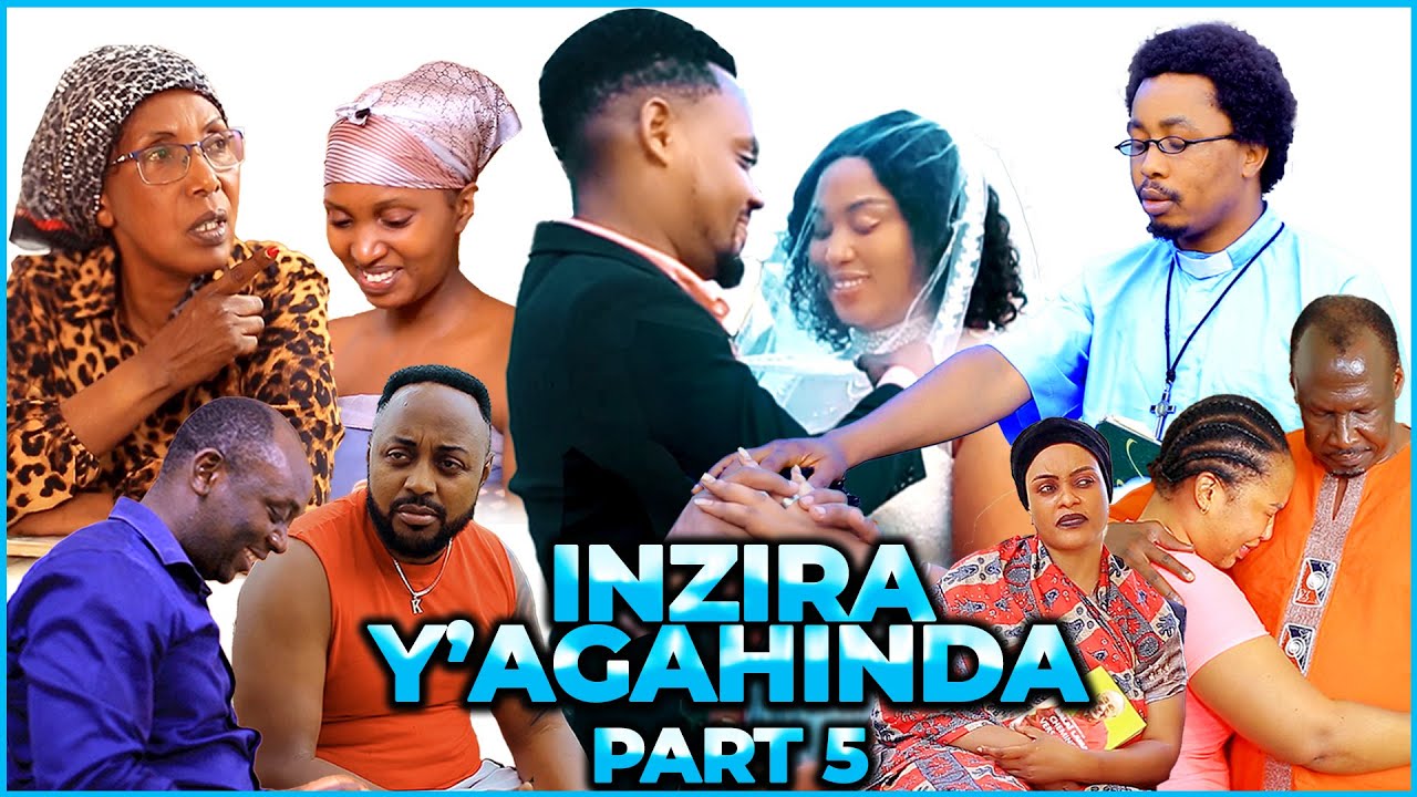 Inzira y'agahinda (a full movie part 5 final)