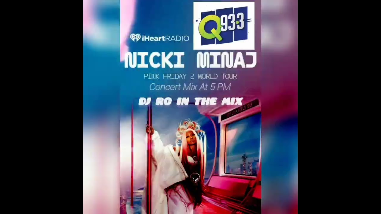 Nikki Minaj Concert Mix #DjRo504 #Q93BOYZZZZZZZ