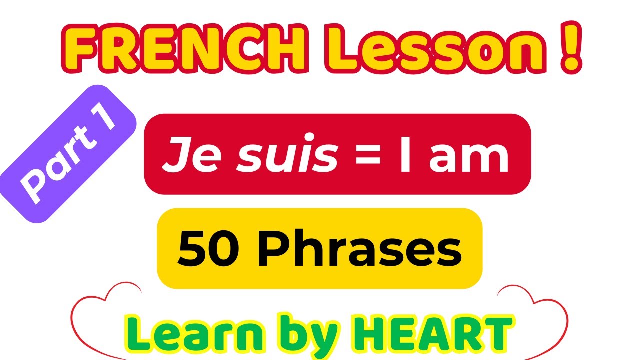 50 French Sentences with ‘Je suis’ - PART 1 - 🇫🇷 | Learn French for Absolute Beginners