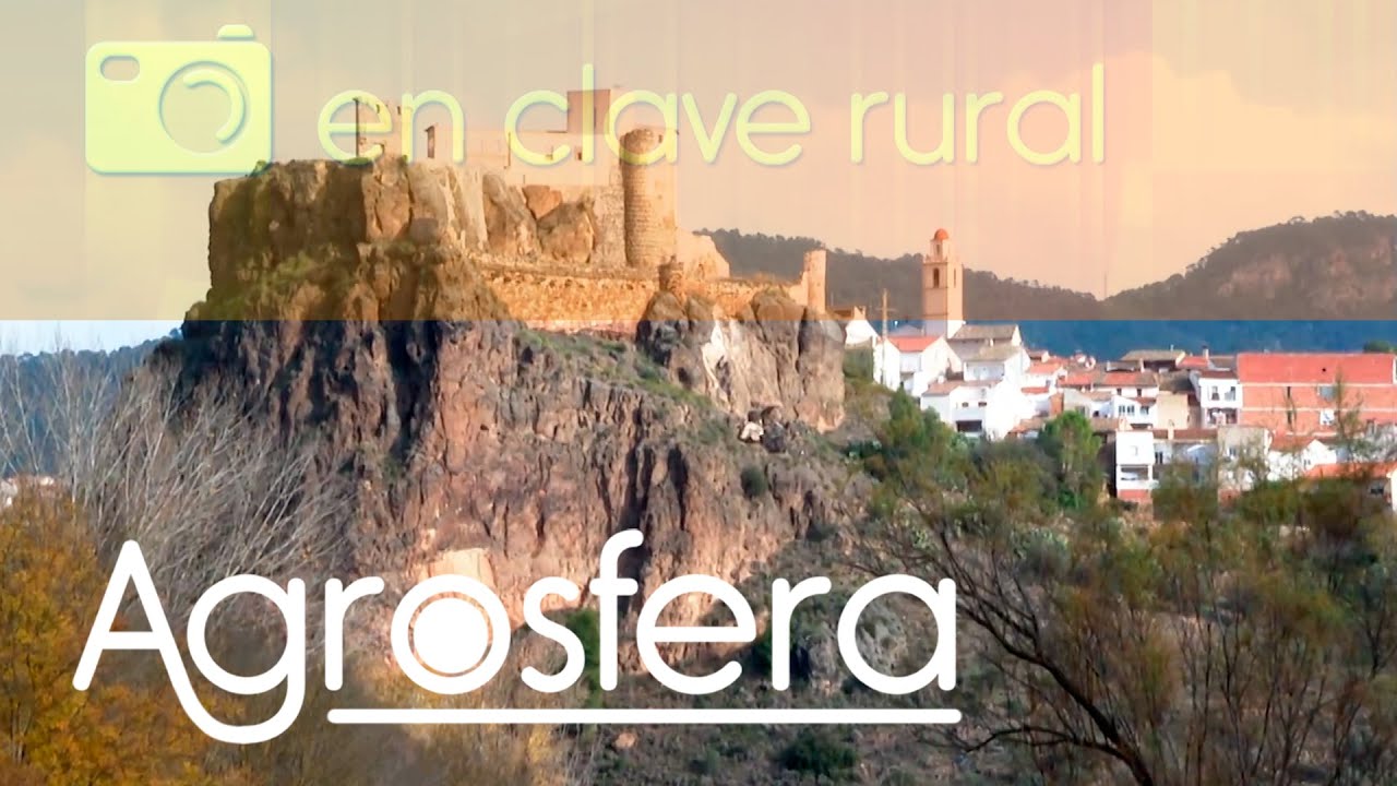 Turismo rural Cofrentes / Valencia - Agrosfera | La2