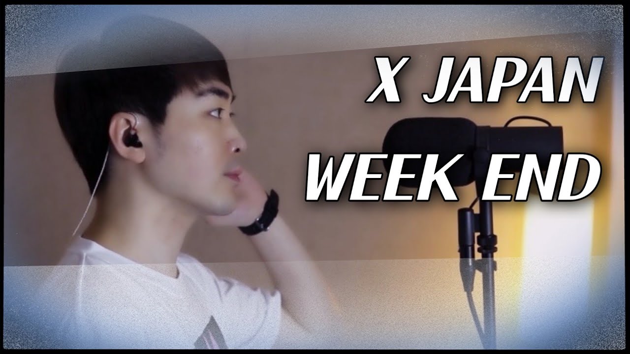 X JAPAN - WEEK END (Cover by A.mon)