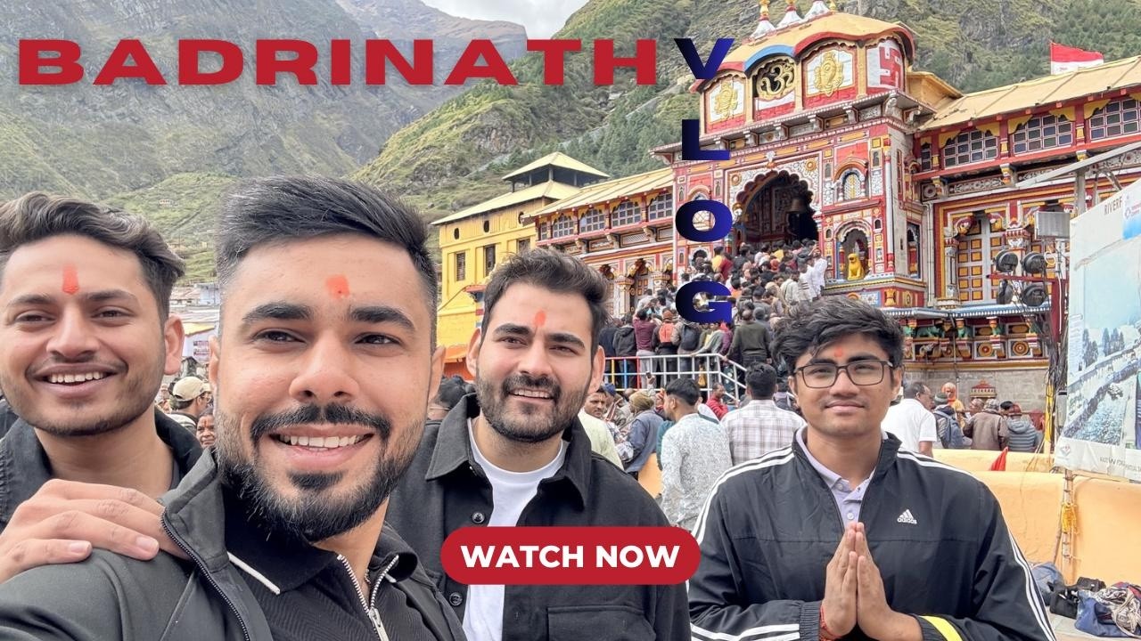 Boys TRIP-4| BADRINATH dham | MANA first village of india