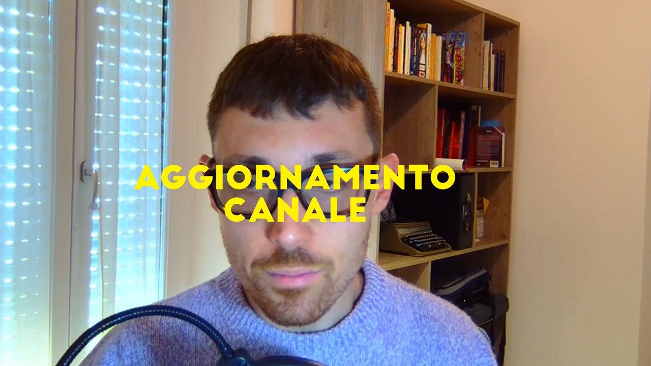 VLOG #1 - Aggiornamenti sul passato e futuro del canale