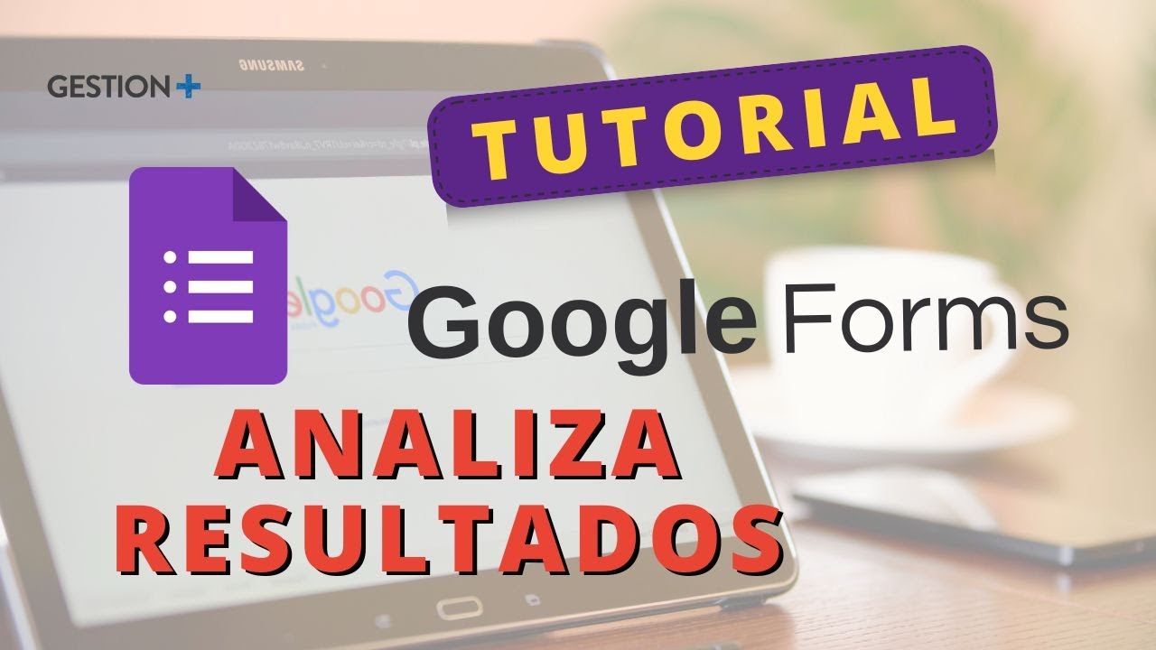 5. Cómo ver respuestas y resultados de formulario - Google Forms