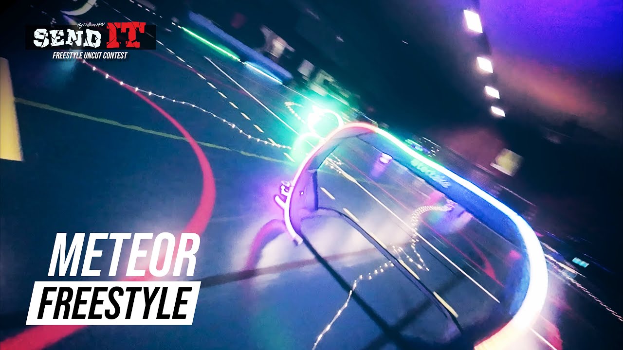 Meteor Freestyle / FPV Freestyle Contest / #CultureFPV #SendIt