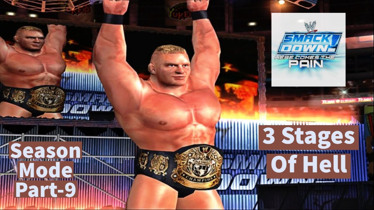 3 Stages Of Hell | Brock Lesnar Season Mode | WWE Smackdown! Here Comes The Pain | Part-9 |