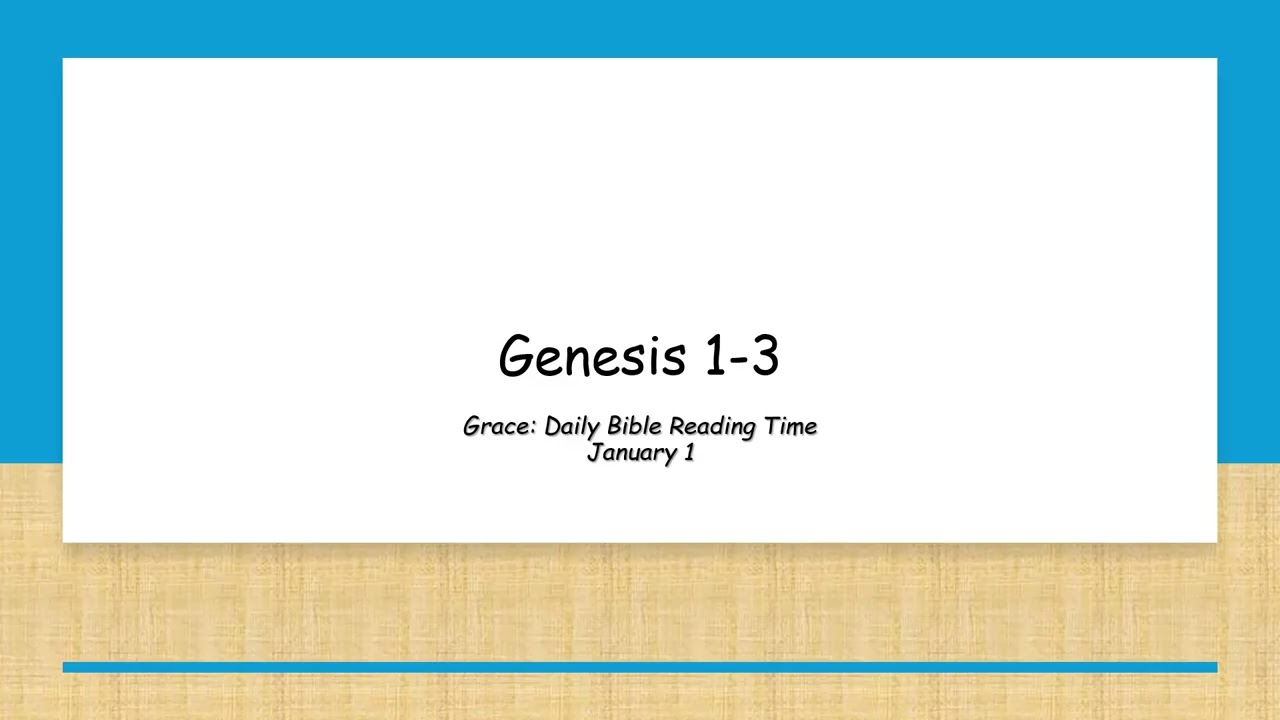 January 1 - Genesis 1-3