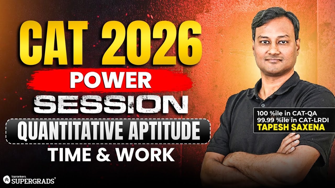 CAT 2026 QA Power Session 🔥 | Time & Work Complete Concept | Supergrads CAT