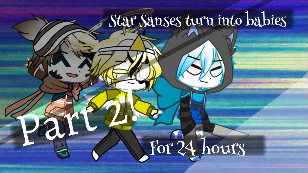 {Star Sanses turn into babies} Part 2
