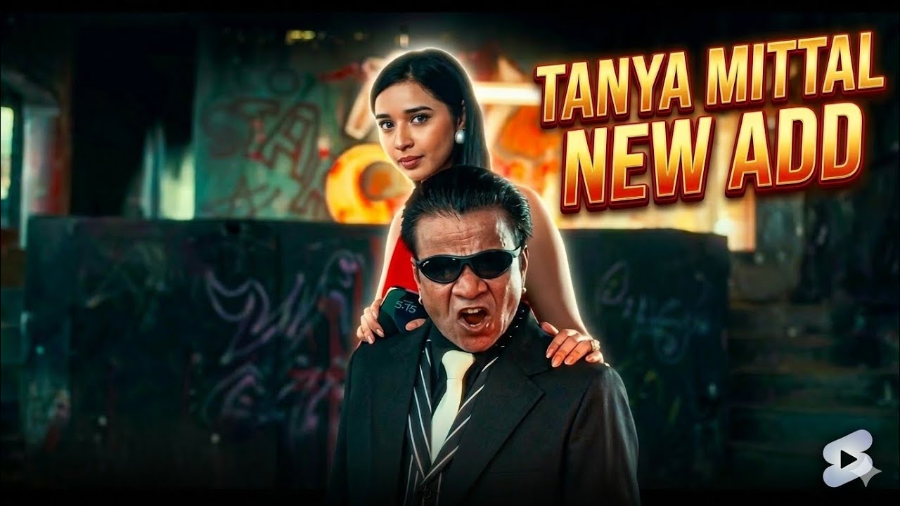 Tanya mittal new add with Rajpal Yadav 