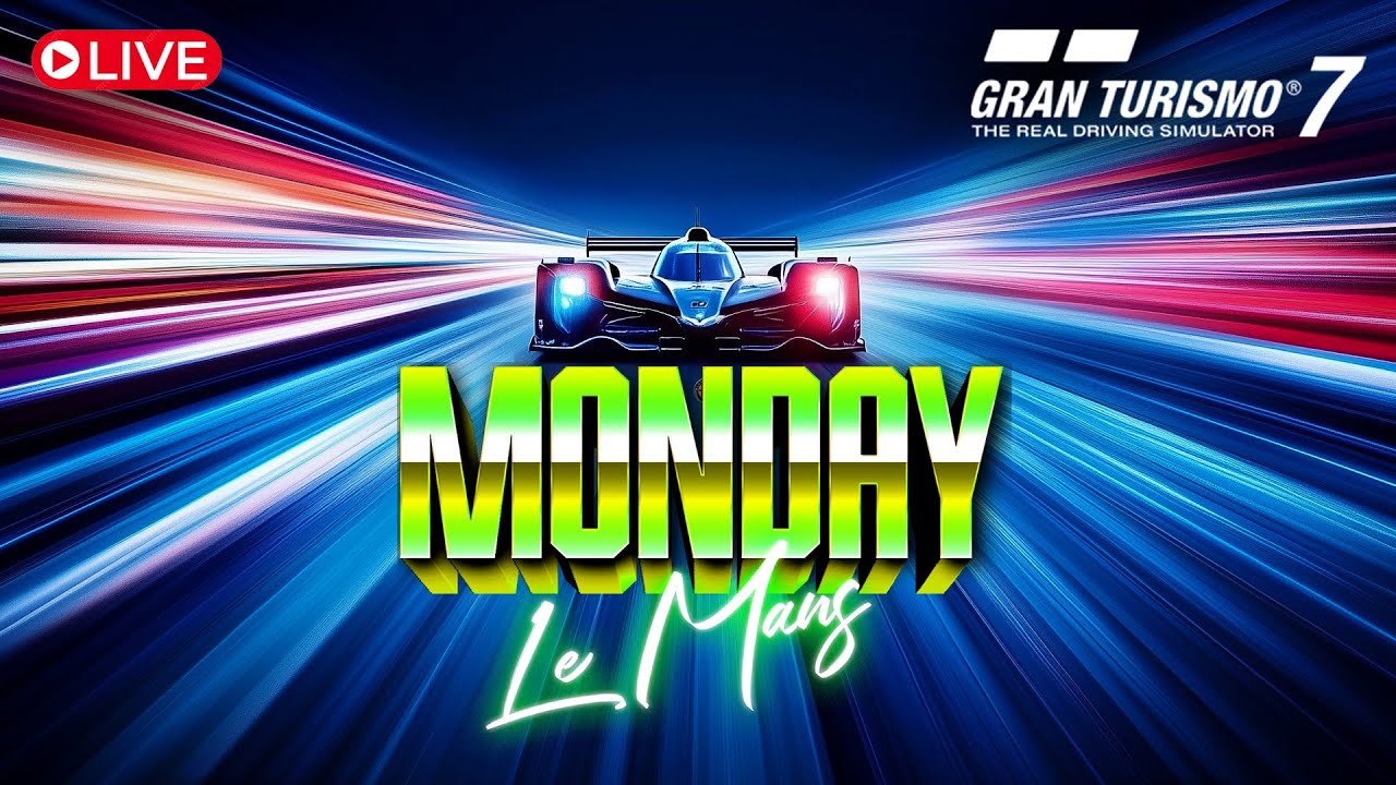 🔴LIVE Gran Turismo 7! Monday at Le Mans! #granturismo7 #livestream #gt7live