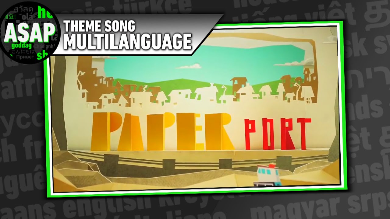 Paper Port Theme Song | Multilanguage (Requested)