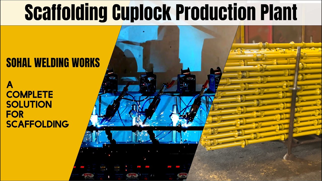 Scaffolding Cuplock Production Plant  - Sohal Welding Works | Scaffolding Machines