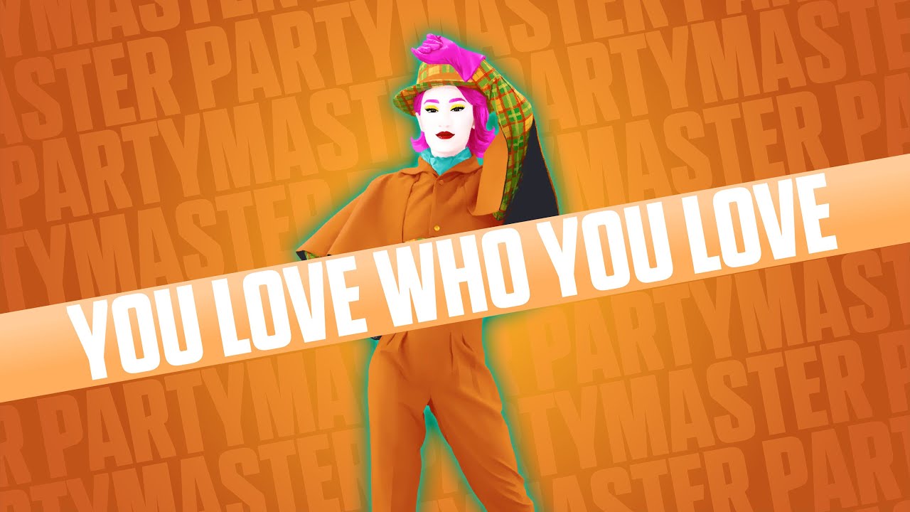 Just Dance 2025 Edition Fanmade Party Master - You Love Who You Love
