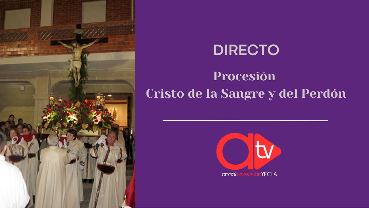 🔴DIRECTO: PROCESIÓN CRISTO DE LA SANGRE Y EL PERDÓN. SEMANA SANTA YECLA 2025