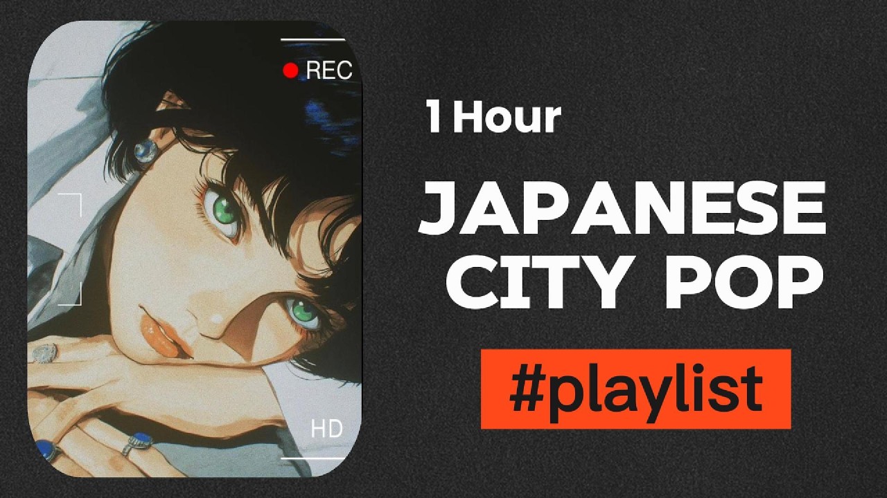 [Playlist]  1 Hour Japanese City Pop Playlist 🌃✨ | 80s Retro Night Drive | Best Aesthetic Music