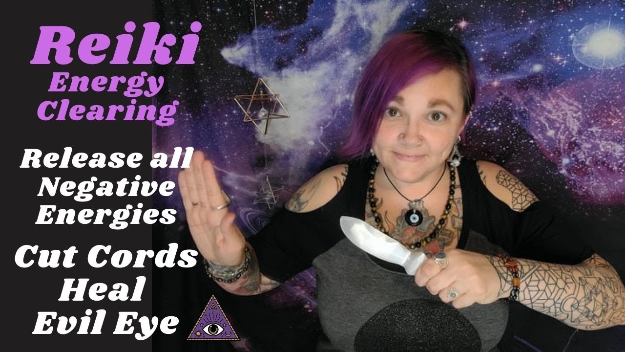 ASMR Reiki to Clear Negative Energy | Remove Evil Eye, Black Magic, Curses - Cord Cutting