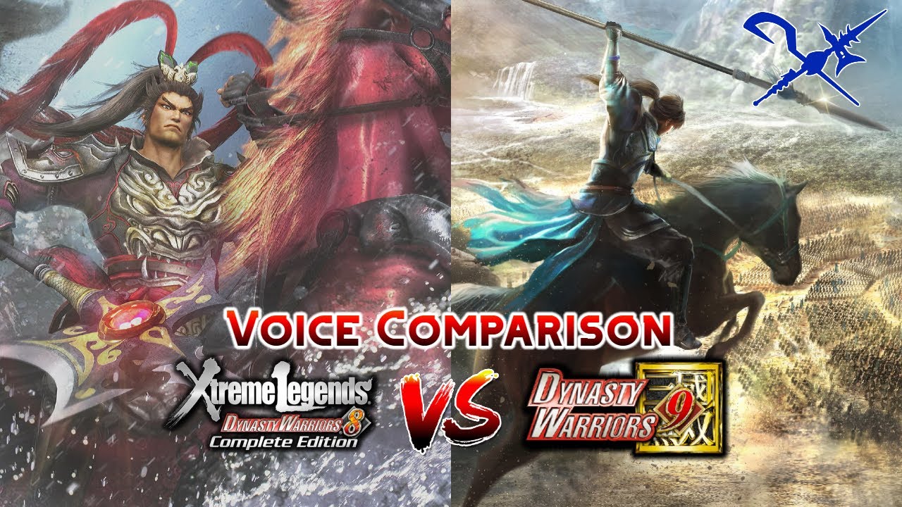 Voice Comparison: Dynasty Warriors 8 Xtreme Legends VS Dynasty Warriors 9