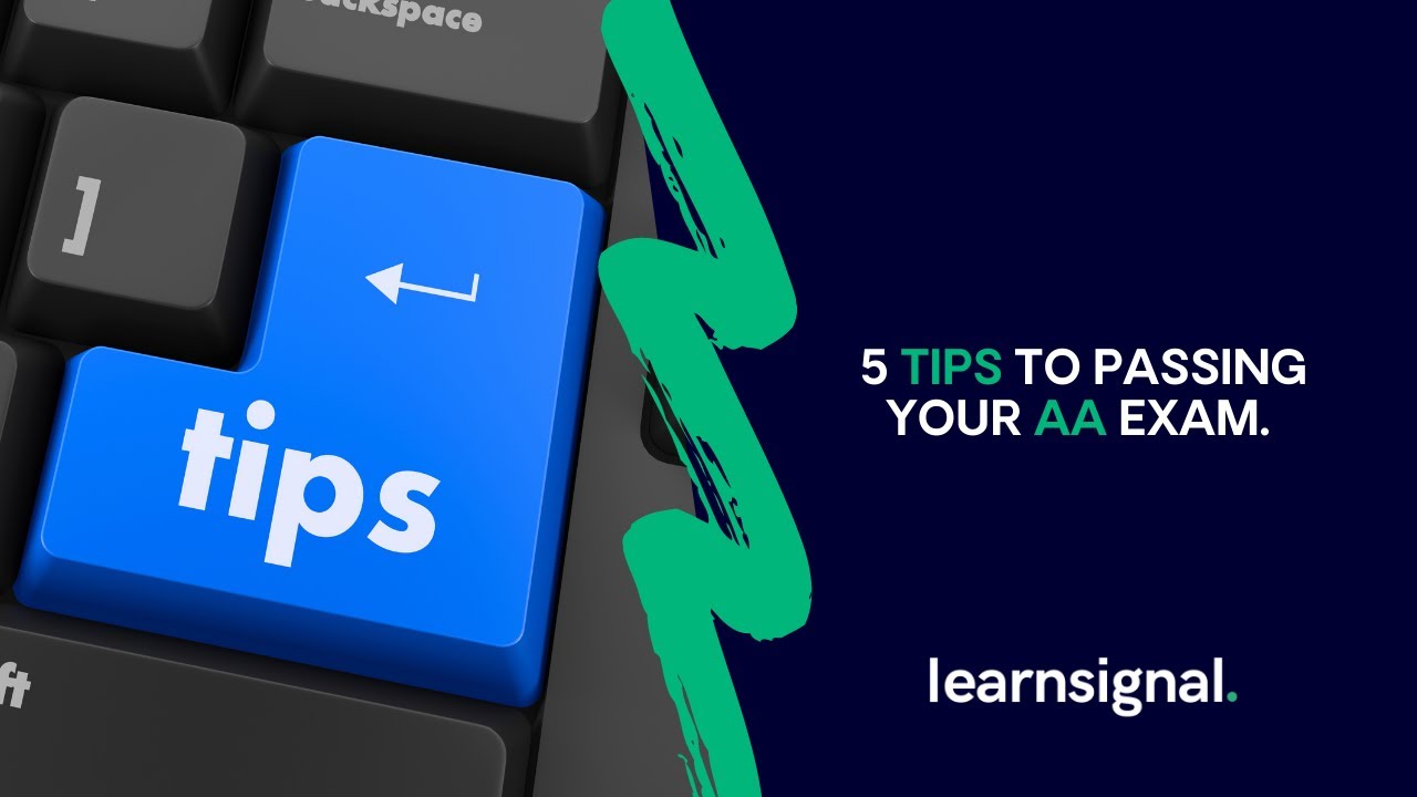 5 Study Tips to Passing Your AA Exam | Learnsignal