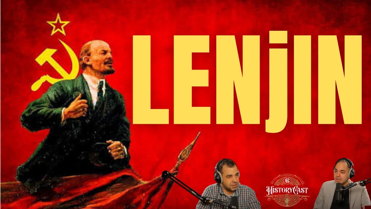 Lenjin | HistoryCast, ep. 72