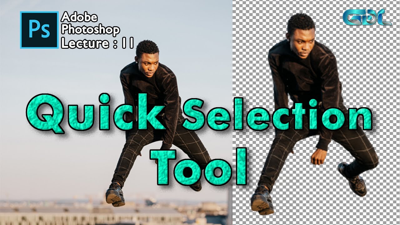 Lecture: 11 | Quick Selection tool | Quick tool | Adobe photoshop beginners tutarials | Hindi / Urdu