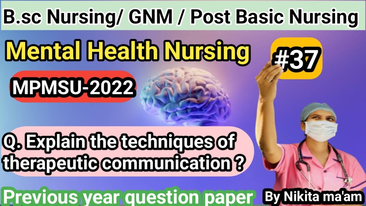 Techniques of therapeutic communication || Mental Health Nursing || 3rd year || by Nikita ma'am 