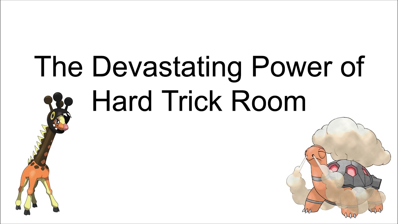A PowerPoint about Hard Trick Room