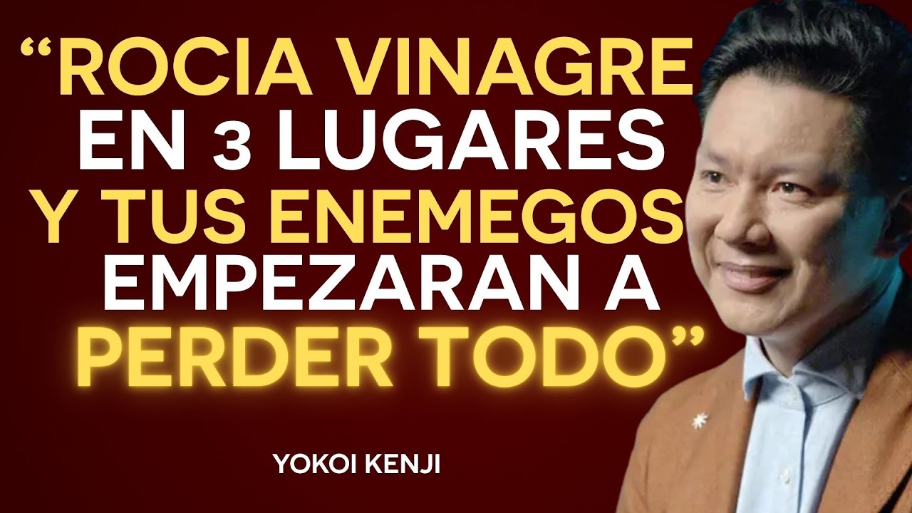 3 LUGARES SECRETOS donde el VINAGRE ATRAE RIQUEZA y ALEJA TODO LO MALO | Yokoi Kenji