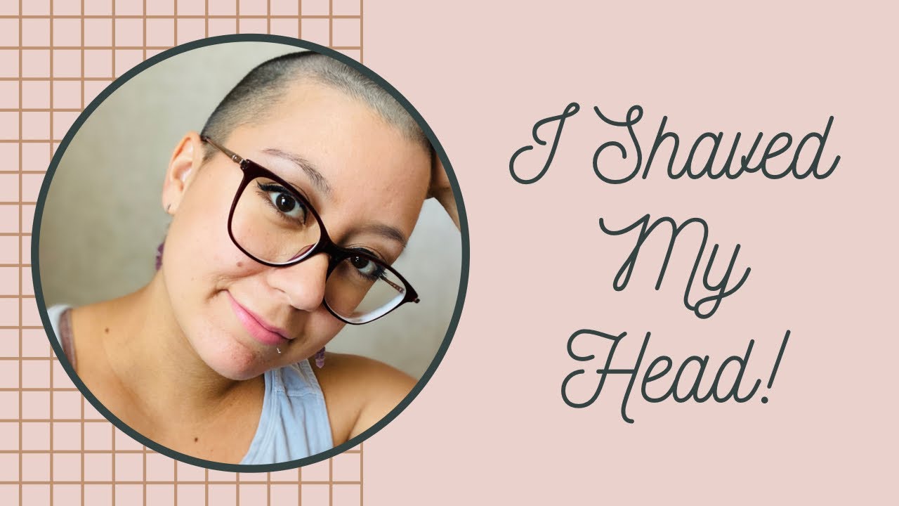 I Shaved My Head!